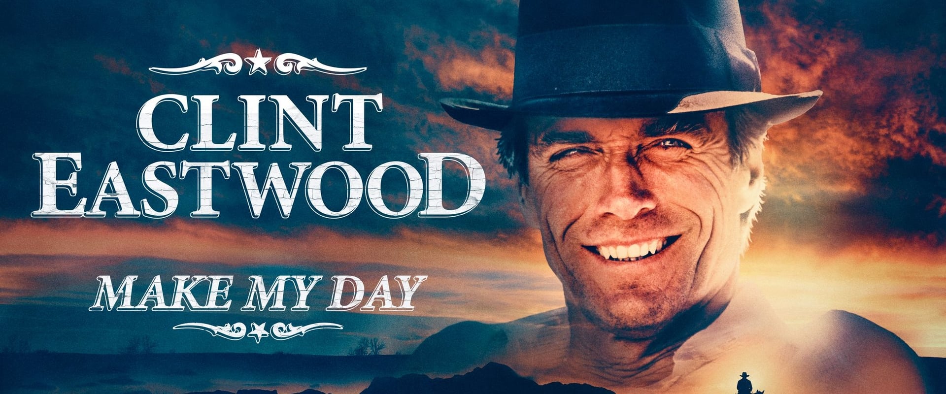 Clint Eastwood: Make My Day 2023