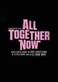 دانلود فیلم All Together Now 2020