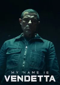 دانلود فیلم My Name Is Vendetta 2022 بدون سانسور با زیرنویس فارسی چسبیده