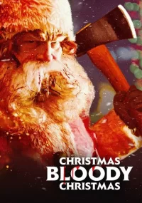 دانلود فیلم Christmas Bloody Christmas 2022 بدون سانسور با زیرنویس فارسی چسبیده