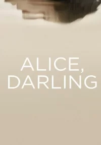 دانلود فیلم Alice Darling 2022 بدون سانسور با زیرنویس فارسی چسبیده