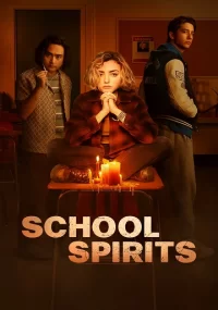 دانلود سریال School Spirits بدون سانسور با زیرنویس فارسی چسبیده