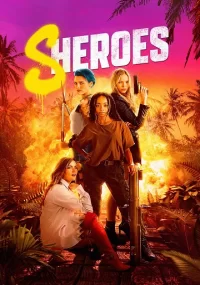 دانلود فیلم Sheroes 2023 بدون سانسور با زیرنویس فارسی چسبیده