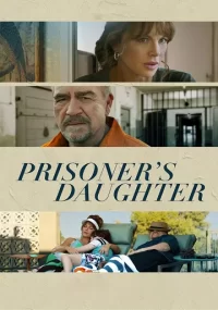 دانلود فیلم Prisoner's Daughter 2022 بدون سانسور با زیرنویس فارسی چسبیده