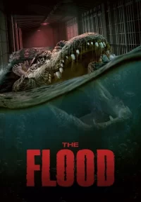 دانلود فیلم The Flood 2023 بدون سانسور با زیرنویس فارسی چسبیده