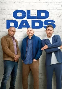 دانلود فیلم Old Dads 2023 بدون سانسور با زیرنویس فارسی چسبیده