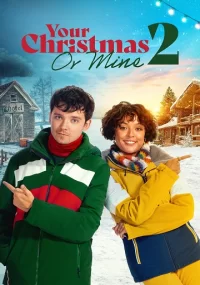 دانلود فیلم Your Christmas or Mine 2 2023 بدون سانسور با زیرنویس فارسی چسبیده