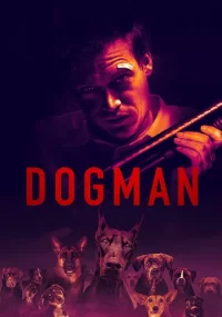 دانلود فیلم DogMan 2023 بدون سانسور با زیرنویس فارسی چسبیده