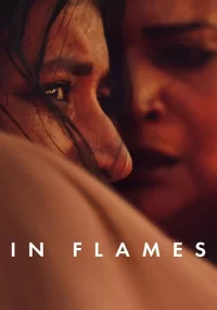 دانلود فیلم In Flames 2023 بدون سانسور با زیرنویس فارسی چسبیده