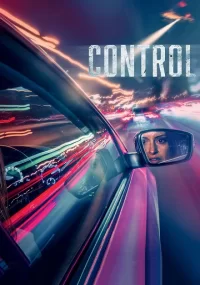 دانلود فیلم Control 2023 بدون سانسور با زیرنویس فارسی چسبیده