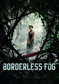 دانلود فیلم Borderless Fog 2024 بدون سانسور با زیرنویس فارسی چسبیده