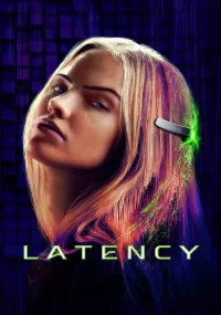 دانلود فیلم Latency 2024 بدون سانسور با زیرنویس فارسی چسبیده