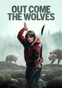 دانلود فیلم Out Come the Wolves 2024 بدون سانسور با زیرنویس فارسی چسبیده