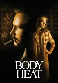 دانلود فیلم Body Heat 1981 بدون سانسور با زیرنویس فارسی چسبیده