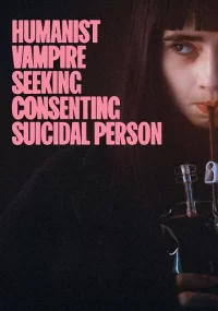 دانلود فیلم Humanist Vampire Seeking Consenting Suicidal Person 2023 بدون سانسور با زیرنویس فارسی چسبیده