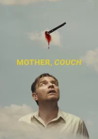 دانلود فیلم Mother Couch 2023 بدون سانسور با زیرنویس فارسی چسبیده