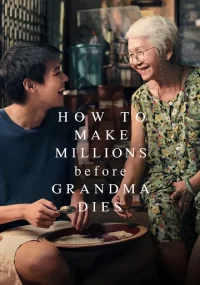 دانلود فیلم  How to Make Millions Before Grandma Dies 2024 بدون سانسور با زیرنویس فارسی چسبیده