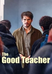 دانلود فیلم The Good Teacher 2024 بدون سانسور با زیرنویس فارسی چسبیده