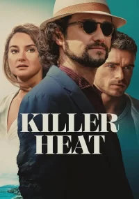 دانلود فیلم Killer Heat 2024 بدون سانسور با زیرنویس فارسی چسبیده