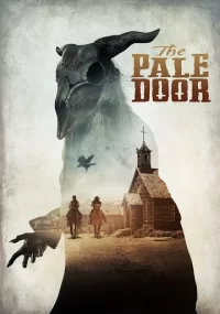 دانلود فیلم The Pale Door 2020 بدون سانسور با زیرنویس فارسی چسبیده