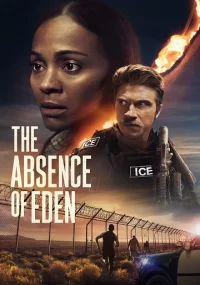 دانلود فیلم The Absence of Eden 2023 بدون سانسور با زیرنویس فارسی چسبیده