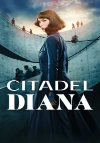 دانلود سریال سیتادل دایانا Citadel Diana بدون سانسور با زیرنویس فارسی چسبیده