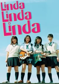 دانلود فیلم Linda Linda Linda 2005 بدون سانسور با زیرنویس فارسی چسبیده