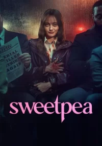 دانلود سریال Sweetpea بدون سانسور با زیرنویس فارسی چسبیده