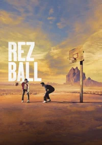 دانلود فیلم Rez Ball 2024 بدون سانسور با زیرنویس فارسی چسبیده