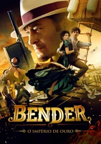 دانلود فیلم Bender: Gold of the Empire 2021 بدون سانسور با زیرنویس فارسی چسبیده