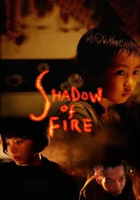 دانلود فیلم Shadow of Fire 2023 بدون سانسور با زیرنویس فارسی چسبیده