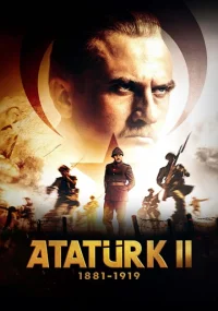 دانلود فیلم آتاتورک 2 Atatürk II 1881-1919 2024