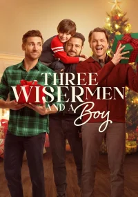 دانلود فیلم Three Wiser Men and a Boy 2024